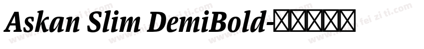 Askan Slim DemiBold字体转换